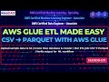 AWS Glue Hands-On Lab: Transform CSV to Parquet with ETL Job | Data Engineering for ML Pipelines