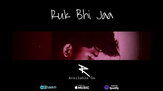 रaG's - RUK BHI JAA【Official Music Video】Hindi Lofi Song