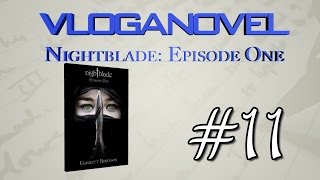 VLOGANOVEL: Nightblade Episode One #11—Front and Back Matter and Editing (Part 1)