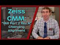 CMM Zeiss Duramax with Calypso: Alignment Change  (Programmer Training Lesson 9)