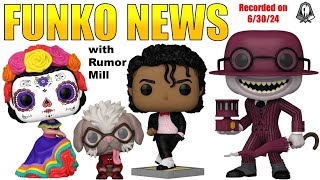 Funko News - June 30, 2024