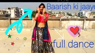 Baarish ki jaaye song || Dance cover  @DancewithAlishaa 2022