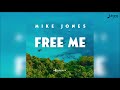 mike jones free me