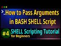 04 | How to Pass Arguments in BASH SHELL Script | Passing Arguments