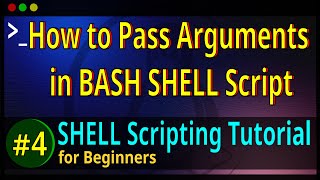 04 | How to Pass Arguments in BASH SHELL Script | Passing Arguments
