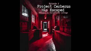 The Secret Society for the Dreaded and Dreadful: Project Cerberus Has Escaped 1x02