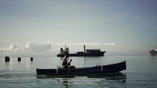 KEMBALIKAN SEMANGAT AYAH (2022) - Film Pendek Dokumenter Luwuk Banggai