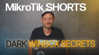 MikroTik Shorts - Dark WinBox secrets