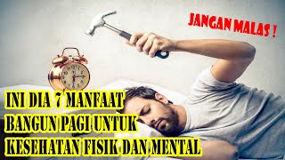 7 Manfaat Bangun Pagi Bagi Kesehatan Tubuh