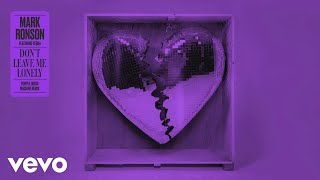 Mark Ronson - Don't Leave Me Lonely (Purple Disco Machine Remix) [Audio] ft. Yeb