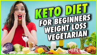 1º Keto Diet for Beginners Weight Loss Vegetarian 😊 |  Keto Diet Plan pdf