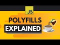 Javascript Polyfills Explained Simply