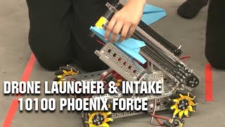 Drone Launcher and Intakes | 10100 Phoenix Force Day 1 Recap | Robot in 30 Hours