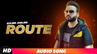 Route (Full Audio) | Kulbir Jhinjer | Deep Jandu |  Latest Punjabi Songs 2020 | Speed Records