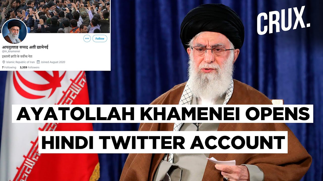 Is Ayatollah Khamenei’s Hindi Twitter Account An Attempt To Grow His ...