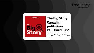 Canadian politicians vs... PornHub? | The Big Story