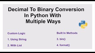 Decimal To Binary Conversion In Python With Multiple Ways