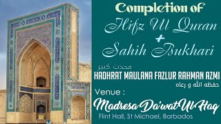 Completion of Hifz ul Qur'an \u0026 Sahih Bukhari | Hazrat Maulana Fazlur Rahman Saheb Azmi (D.B)