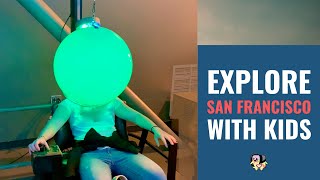 Top Kid Attractions in San Francisco | Exploring San Francisco With Children