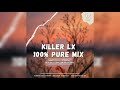 killer Lx 100% Pure Mix -06 Mixed by Lx deDeeJay (Djy Exclusivv birthday mix)