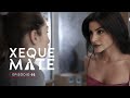 Xeque Mate - 1ª Temporada - 1x02 