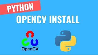How To Install OpenCV Win/Mac [0] | OpenCV Python Tutorials for Beginners