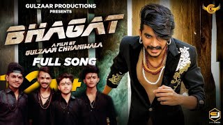 GULZAAR CHHANIWALA - BHAGAT ( Full Song ) | Latest Haryanvi Song 2020 #BHAGAT