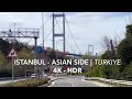 [4K-HDR] Driving Tour in Istanbul Turkey 2023 Visit Famous Spots On Asian Side with a Relaxing Music