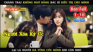 Review Phim Hàn: Người Xóa Ký Ức - Bad Memory Eraser (2024) | Bản Full 1-16.