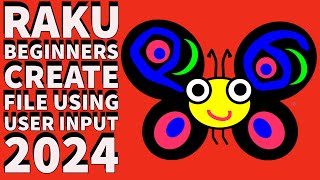 Raku Programming Tutorial: Create File Using User Input 2024