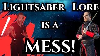 Lightsaber Lore is an Overcomplicated MESS!
