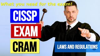 CISSP Exam Cram: Laws and Regulations (CISSP 2021)