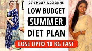 Low Budget Diet Plan To Lose Weight Fast In Summer | Simple Diet Plan - Lose 10 Kgs |Fat to Fab