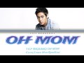 T.O.P. (BIGBANG) - OH MOM Color Coded Lyrics (Han/Rom/Eng)