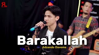 BARAKALLAH - Adzando Davema (Live Version)