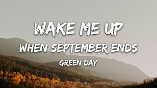 Green Day - Wake Me Up When September Ends Lyrics