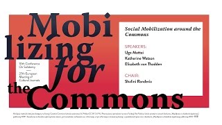 MOBILIZING FOR THE COMMONS |  Session 4 | Social Mobilization around the Commons