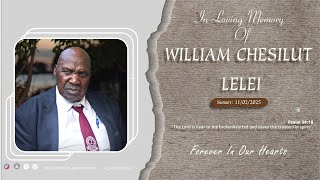 CELEBRATION OF LIFE OF THE LATE WILLIAM CHESILUT LELEI