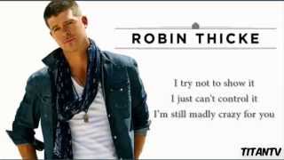 "Still Madly Crazy" Robin Thicke (Lyrics On Screen) HD