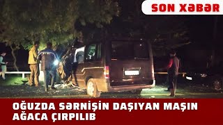 Oğuzda sərnişin daşıyan maşın ağaca çırpılıb #oğuz