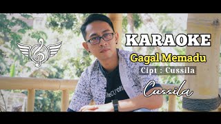 (Official Karaoke) Gagal Memadu - Cussila