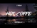 Hot Coffe - Oatmello | 1 Hour [4K]