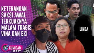 Kesaksian 2 Saksi Polisi Ayah Eki Usut Kasus Vina Cirebon, LPSK Ungkap Ini! | CUMISTORY