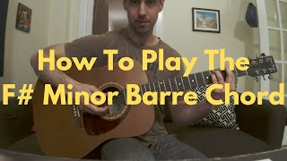 How To Play The F# Minor Barre Chord On Guitar - Guitar Lessons Under 5 Minutes