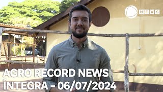 Agro Record News - 06/07/2024