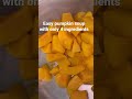 pumpkin soup with only 4 ingredients easycooking easycookingchannel