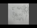 I Am Blessed (Loop Version)