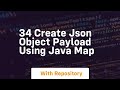 34 create json object payload using java map