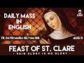 Vain Glory is No Glory - St.Clare- 11th August 2020 - Daily Mass in English - Fr. David Maria Selvam