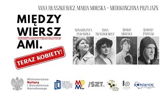 Iwaszkiewiczowa, Morska – niedokończona przyjaźń | Między Wierszami - Teraz Kobiety! (PL/napisy/PJM)